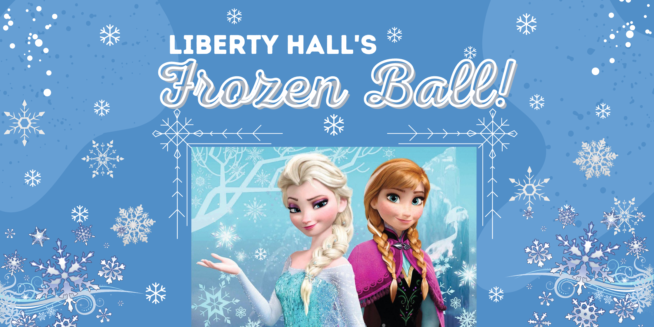 Frozen Ball at Liberty Hall!